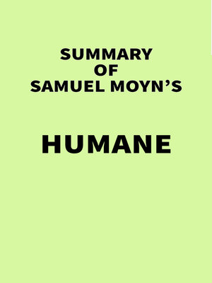 cover image of Summary of Samuel Moyn's Humane